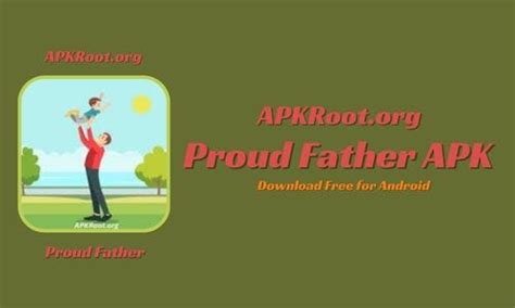 proud father apk|proud father android download.